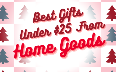 Best Gifts Under $25 From Home Goods