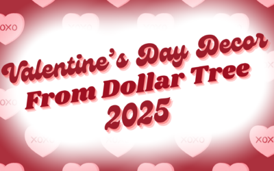 Valentine’s Day Decor From Dollar Tree 2025