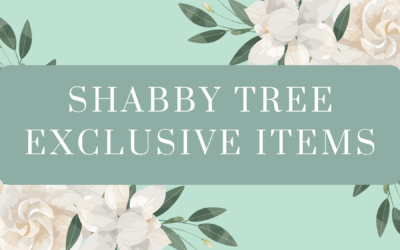 A Look At Shabby Tree Exclusive Items